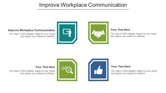 Improve Workplace Communication Ppt Powerpoint Presentation Model Template Cpb