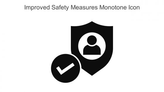 Improved Safety Measures Monotone Icon In Powerpoint Pptx Png And Editable Eps Format