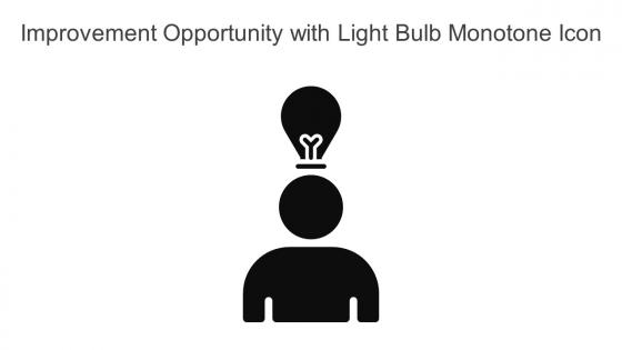 Improvement Opportunity With Light Bulb Monotone Icon In Powerpoint Pptx Png And Editable Eps Format