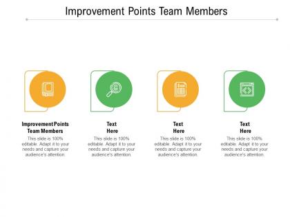 Improvement points team members ppt powerpoint presentation slides gridlines cpb