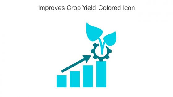 Improves Crop Yield Colored Icon In Powerpoint Pptx Png And Editable Eps Format