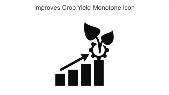 Improves Crop Yield Monotone Icon In Powerpoint Pptx Png And Editable Eps Format