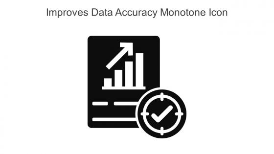 Improves Data Accuracy Monotone Icon In Powerpoint Pptx Png And Editable Eps Format