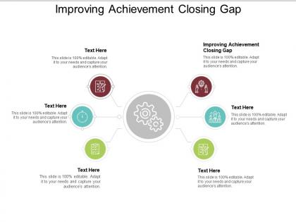 Improving achievement closing gap ppt powerpoint presentation icon format cpb