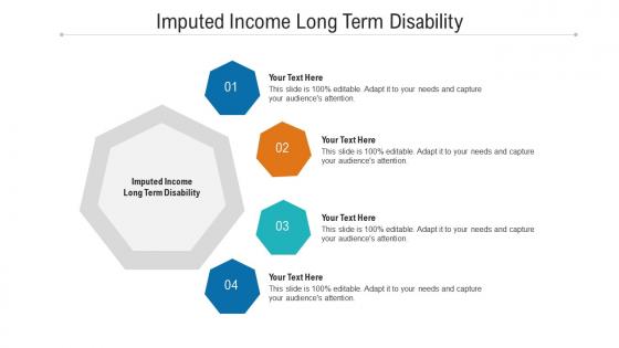 Imputed income long term disability ppt powerpoint presentation file ideas cpb