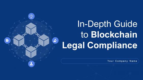 In Depth Guide To Blockchain Legal Compliance BCT CD V