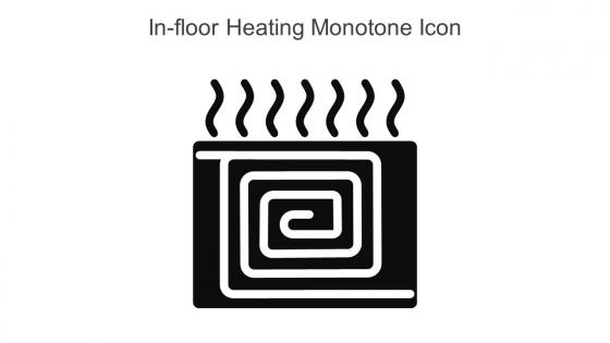 In Floor Heating Monotone Icon In Powerpoint Pptx Png And Editable Eps Format
