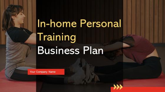 In Home Personal Training Business Plan Powerpoint Presentation Slides