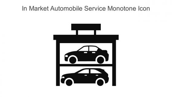 In Market Automobile Service Monotone Icon In Powerpoint Pptx Png And Editable Eps Format