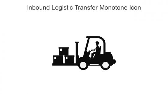 Inbound Logistic Transfer Monotone Icon In Powerpoint Pptx Png And Editable Eps Format