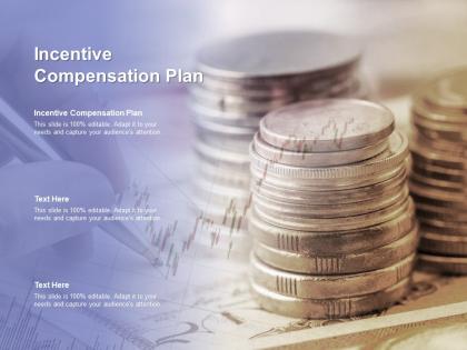 Incentive compensation plan ppt powerpoint presentation gallery deck cpb