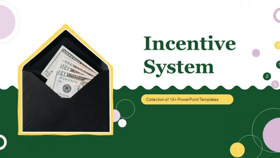 Incentive System Powerpoint Ppt Template Bundles