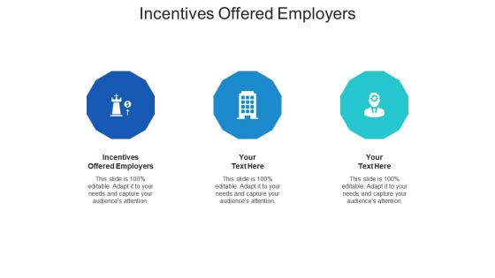 Incentives offered employers ppt powerpoint presentation show cpb