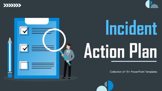 Incident Action Plan Powerpoint Ppt Template Bundles