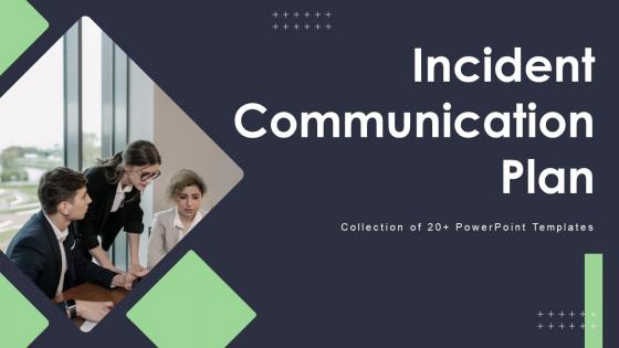 Incident Communication Plan Powerpoint Ppt Template Bundles