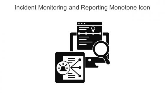 Incident Monitoring And Reporting Monotone Icon In Powerpoint Pptx Png And Editable Eps Format