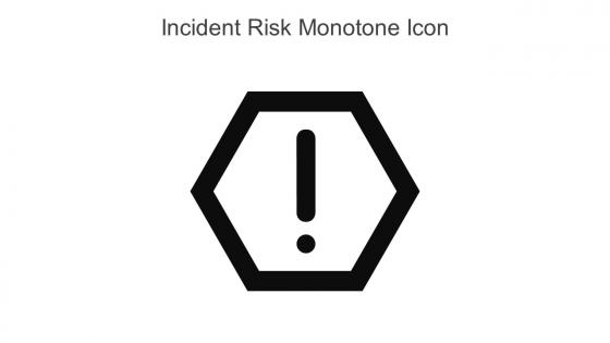 Incident Risk Monotone Icon In Powerpoint Pptx Png And Editable Eps Format
