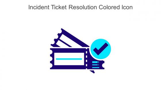 Incident Ticket Resolution Colored Icon In Powerpoint Pptx Png And Editable Eps Format