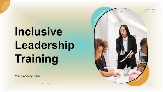 Inclusive Leadership Training Powerpoint Ppt Template Bundles