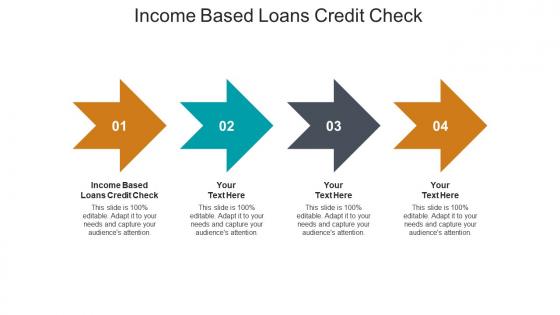 Income based loans credit check ppt powerpoint presentation model information cpb