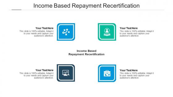Income based repayment recertification ppt powerpoint presentation professional files cpb
