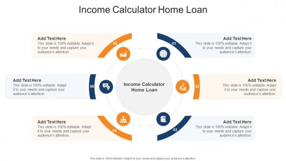 Income Calculator Home Loan In Powerpoint And Google Slides Cpb