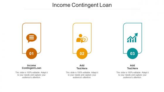 Income Contingent Loan Ppt Powerpoint Presentation Outline Clipart Images Cpb