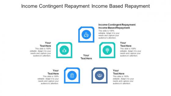 Income contingent repayment income based repayment ppt powerpoint file model cpb