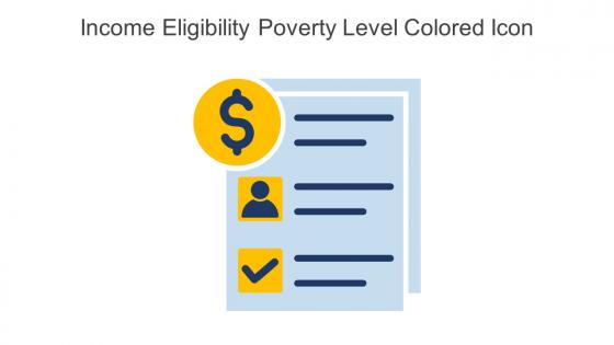 Income Eligibility Poverty Level Colored Icon In Powerpoint Pptx Png And Editable Eps Format