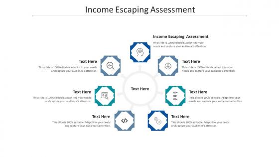 Income escaping assessment ppt powerpoint presentation ideas gridlines cpb