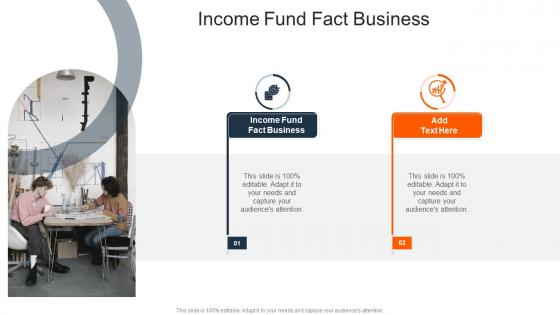 Income Fund Fact Business In Powerpoint And Google Slides Cpb