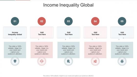 Income Inequality Global In Powerpoint And Google Slides Cpb