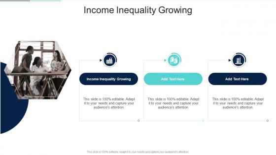 Income Inequality Growing In Powerpoint And Google Slides Cpb