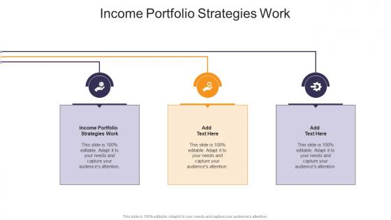 Income Portfolio Strategies Work In Powerpoint And Google Slides Cpb