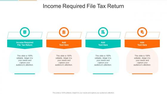 Income Required File Tax Return In Powerpoint And Google Slides Cpb