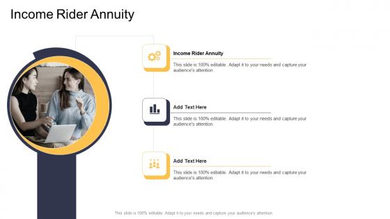 Income Rider Annuity In Powerpoint And Google Slides Cpb