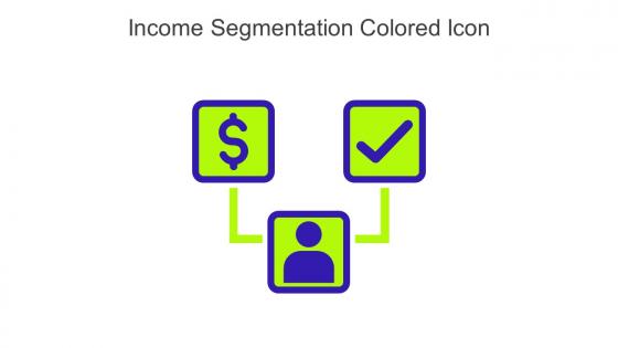 Income Segmentation Colored Icon In Powerpoint Pptx Png And Editable Eps Format