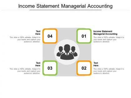 Income statement managerial accounting ppt powerpoint presentation shapes cpb