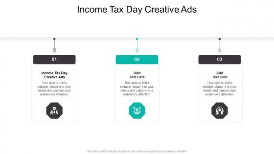 Income Tax Day Creative Ads In Powerpoint And Google Slides Cpb