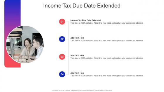 Income Tax Due Date Extended In Powerpoint And Google Slides Cpb