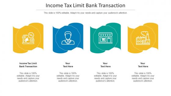 Income Tax Limit Bank Transaction Ppt Powerpoint Presentation Model Slide Cpb