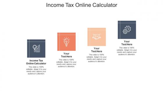 Income tax online calculator ppt powerpoint presentation summary design inspiration cpb