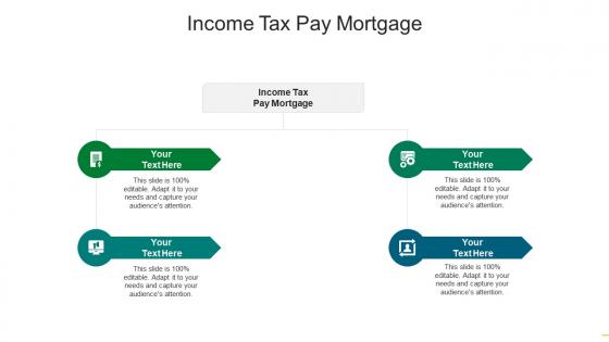 Income tax pay mortgage ppt powerpoint presentation portfolio files cpb