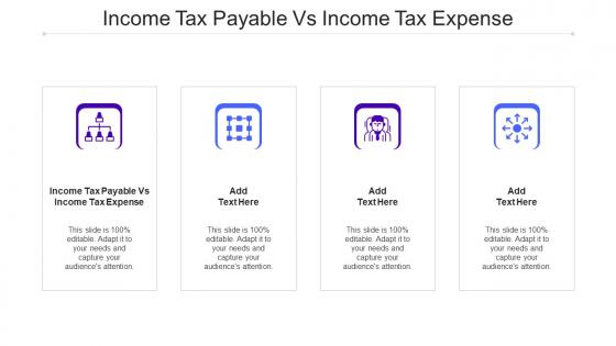 Income Tax Payable Vs Income Tax Expense In Powerpoint And Google Slides Cpb