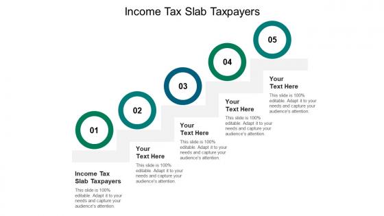 Income tax slab taxpayers ppt powerpoint presentation gallery templates cpb