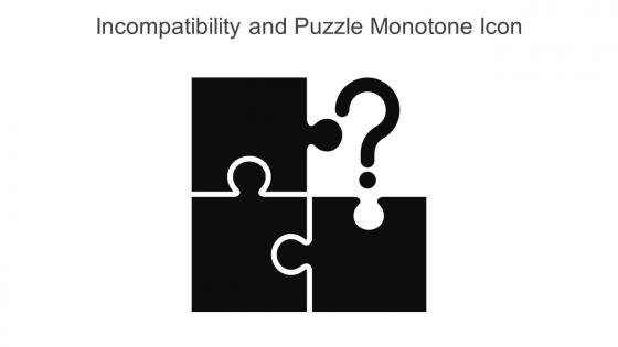 Incompatibility And Puzzle Monotone Icon In Powerpoint Pptx Png And Editable Eps Format