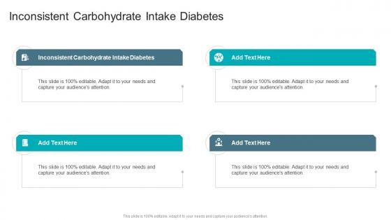 Inconsistent Carbohydrate Intake Diabetes In Powerpoint And Google Slides Cpb