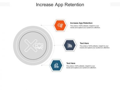 Increase app retention ppt powerpoint presentation layouts designs download cpb