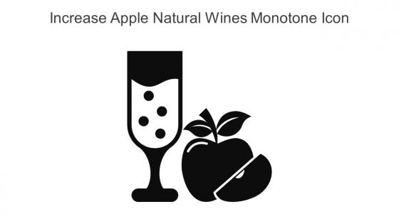 Increase Apple Natural Wines Monotone Icon In Powerpoint Pptx Png And Editable Eps Format