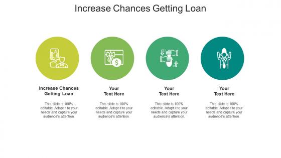 Increase chances getting loan ppt powerpoint presentation pictures show cpb